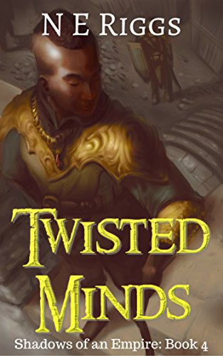 Twisted Minds Shadows of an Empire book 4